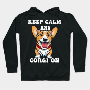 Keep Calm & Corgi On Cute Dog Hoodie